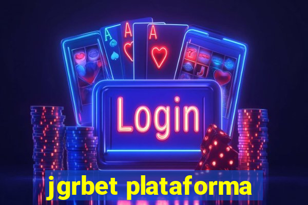 jgrbet plataforma